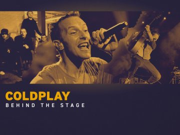 Coldplay: Behind the Stage