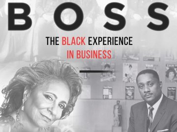 Boss: The Black Experience In Business