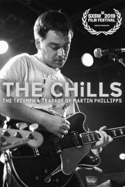 The Chills: The Triumph and Tragedy of Martin Phillipps