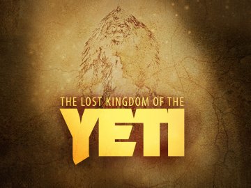 Lost Kingdom of the Yeti