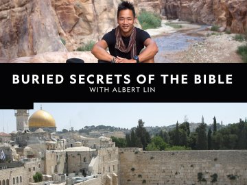 Buried Secrets of the Bible with Albert Lin