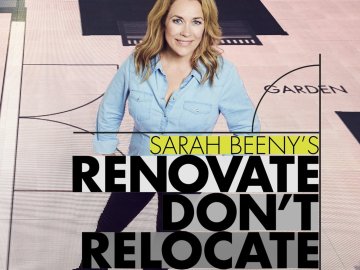 Sarah Beeny's Renovate Don't Relocate