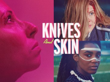 Knives And Skin