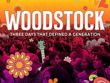 Woodstock: Three Days That Defined A Generation