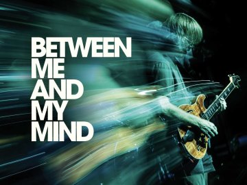Between Me And My Mind
