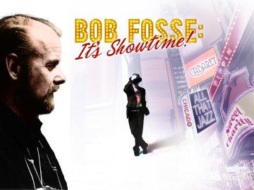 Bob Fosse: It's Showtime