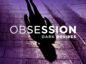 Obsession: Dark Desires