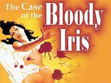 The Case of the Bloody Iris