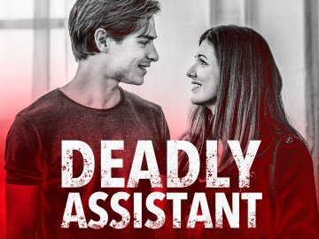 Deadly Assistant