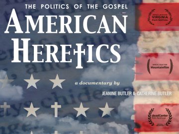 American Heretics: The Politics of the Gospel