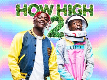 How High 2