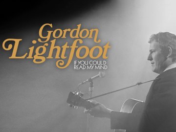 Gordon Lightfoot: If You Could Read My Mind