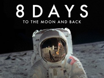 8 Days: To the Moon and Back