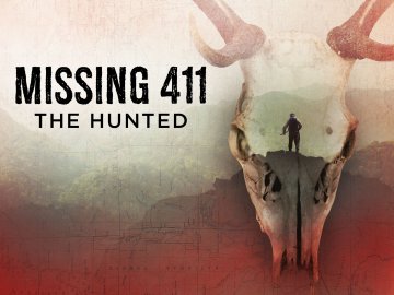 Missing 411: The Hunted