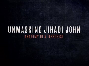 Unmasking Jihadi John: Anatomy Of A Terrorist