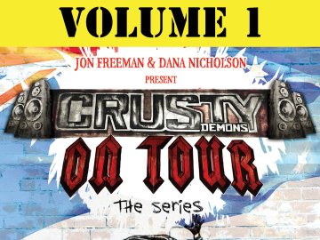 Crusty Demons on Tour: Volume 1