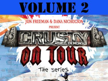 Crusty Demons on Tour: Volume 2