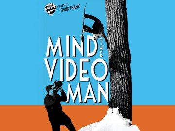 Mind the Video Man