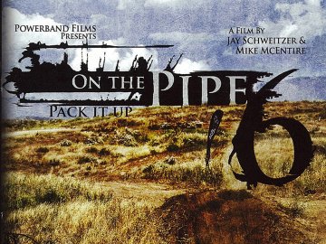 On the Pipe 6: Pack it up