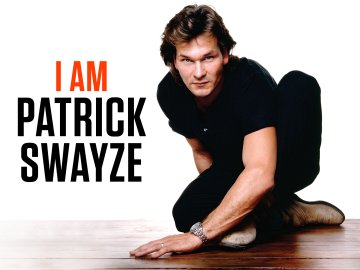 I Am Patrick Swayze