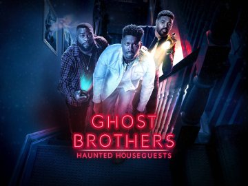 Ghost Brothers: Haunted Houseguests