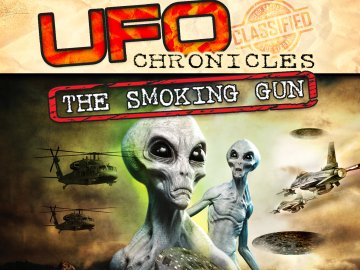 UFO Chronicles: The Smoking Gun