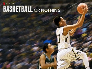 Basketball or Nothing