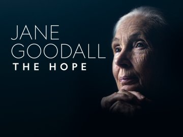 Jane Goodall: The Hope