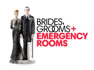 Brides, Grooms and Emergency Rooms