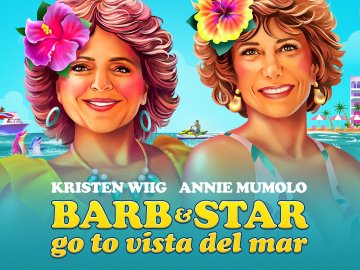 Barb and Star Go to Vista del Mar