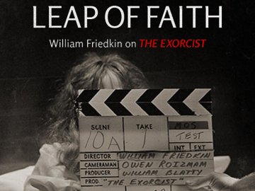 Leap of Faith: William Friedkin on the Exorcist