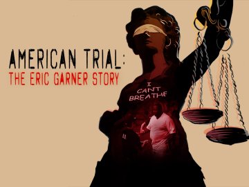 American Trial: The Eric Garner Story