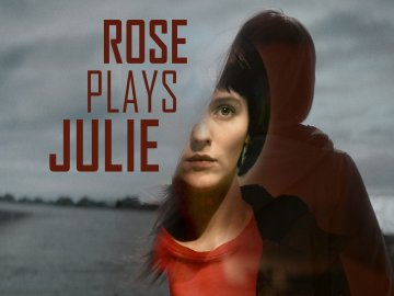 Rose Plays Julie