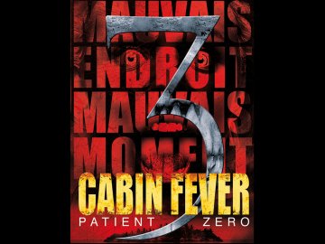 Cabin Fever: Patient Zero