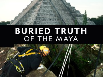 Buried Truth of the Maya