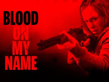Blood On Her Name