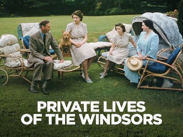 Private Lives of the Windsors
