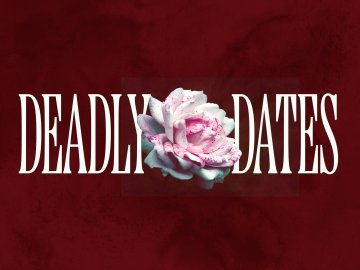 Deadly Dates