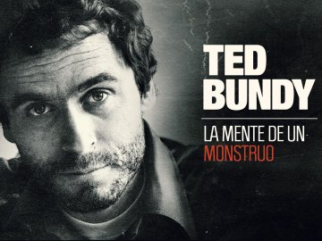 Ted Bundy: Mind of a Monster