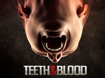 Teeth and Blood