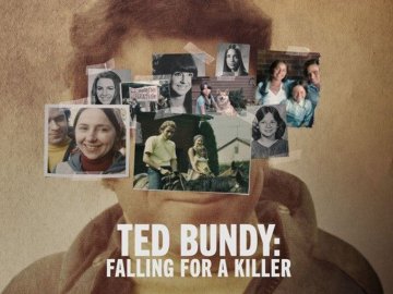 Ted Bundy: Falling for a Killer