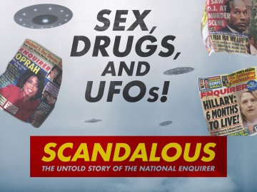 Scandalous: The Untold Story of the National Enquirer
