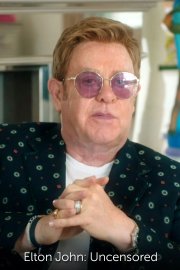 Elton John: Uncensored