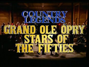 Country Legends: Grand Ole Opry Stars of the '50s