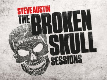 Steve Austin's Broken Skull Sessions