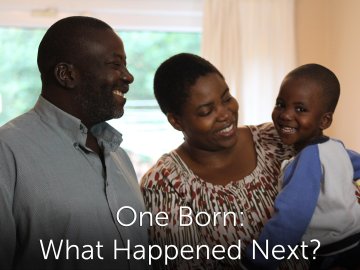 One Born: What Happened Next?