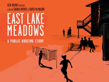 East Lake Meadows: A Public Housing Story