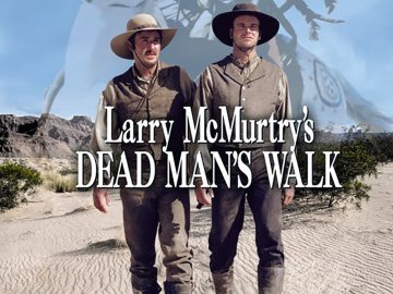 Larry McMurtry's Dead Man's Walk