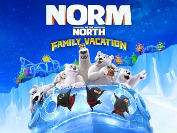 Norm of the North: Family Vacation