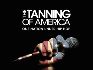 The Tanning of America: One Nation Under Hip Hop